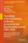 Proceedings of the International Conference on Industrial and Manufacturing Systems (CIMS-2020) : Optimization in Industrial and Manufacturing Systems and Applications - eBook