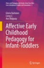 Affective Early Childhood Pedagogy for Infant-Toddlers - eBook