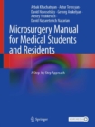 Microsurgery Manual for Medical Students and Residents : A Step-by-Step Approach - Book