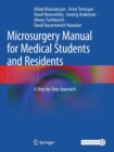 Microsurgery Manual for Medical Students and Residents : A Step-by-Step Approach - Book