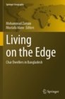 Living on the Edge : Char Dwellers in Bangladesh - Book