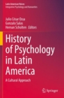 History of Psychology in Latin America : A Cultural Approach - Book
