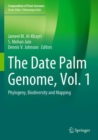 The Date Palm Genome, Vol. 1 : Phylogeny, Biodiversity and Mapping - Book