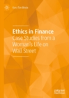 Ethics in Finance : Case Studies from a Woman's Life on Wall Street - eBook