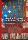 American Literature in the Era of Trumpism : Alternative Realities - eBook