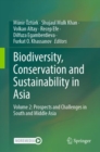 Biodiversity, Conservation and Sustainability in Asia : Volume 2: Prospects and Challenges in South and Middle Asia - Book