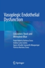 Vasoplegic Endothelial Dysfunction : Circulatory Shock and Methylene Blue - Book