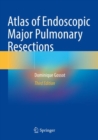 Atlas of Endoscopic Major Pulmonary Resections - Book