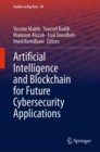 Artificial Intelligence and Blockchain for Future Cybersecurity Applications - eBook