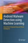Android Malware Detection using Machine Learning : Data-Driven Fingerprinting and Threat Intelligence - eBook