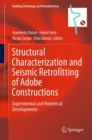 Structural Characterization and Seismic Retrofitting of Adobe Constructions : Experimental and Numerical Developments - eBook