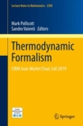 Thermodynamic Formalism : CIRM Jean-Morlet Chair, Fall 2019 - eBook