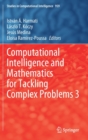 Computational Intelligence and Mathematics for Tackling Complex Problems 3 - Book