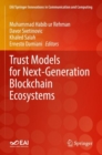 Trust Models for Next-Generation Blockchain Ecosystems - Book