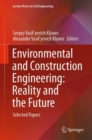 Environmental and Construction Engineering: Reality and the Future : Selected Papers - eBook