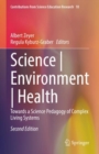Science | Environment | Health : Towards a Science Pedagogy of Complex Living Systems - eBook