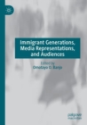 Immigrant Generations, Media Representations, and Audiences - Book