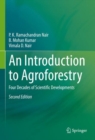 An Introduction to Agroforestry : Four Decades of Scientific Developments - Book