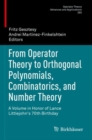 From Operator Theory to Orthogonal Polynomials, Combinatorics, and Number Theory : A Volume in Honor of Lance Littlejohn's 70th Birthday - Book