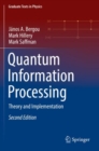 Quantum Information Processing : Theory and Implementation - Book