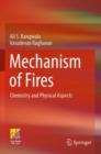 Mechanism of Fires : Chemistry and Physical Aspects - Book