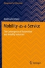 Mobility-as-a-Service : The Convergence of Automotive and Mobility Industries - Book