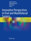 Innovative Perspectives in Oral and Maxillofacial Surgery - Book