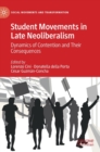 Student Movements in Late Neoliberalism : Dynamics of Contention and Their Consequences - Book