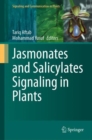 Jasmonates and Salicylates Signaling in Plants - Book