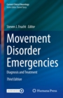 Movement Disorder Emergencies : Diagnosis and Treatment - eBook