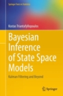 Bayesian Inference of State Space Models : Kalman Filtering and Beyond - eBook