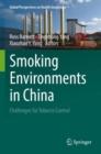 Smoking Environments in China : Challenges for Tobacco Control - Book