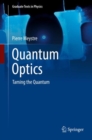 Quantum Optics : Taming the Quantum - eBook