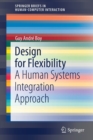 Design for Flexibility : A Human Systems Integration Approach - Book