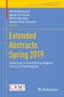 Extended Abstracts Spring 2019 : Advances in the Anthropological Theory of the Didactic - eBook