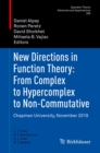 New Directions in Function Theory: From Complex to Hypercomplex to Non-Commutative : Chapman University, November 2019 - eBook