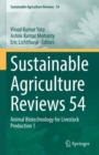Sustainable Agriculture Reviews 54 : Animal Biotechnology for Livestock Production 1 - Book
