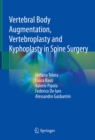 Vertebral Body Augmentation, Vertebroplasty and Kyphoplasty in Spine Surgery - eBook