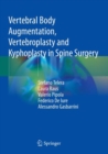 Vertebral Body Augmentation, Vertebroplasty and Kyphoplasty in Spine Surgery - Book