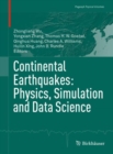 Continental Earthquakes: Physics, Simulation and Data Science - Book