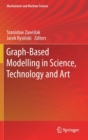 Graph-Based Modelling in Science, Technology and Art - Book
