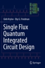 Single Flux Quantum Integrated Circuit Design - Book