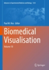 Biomedical Visualisation : Volume 10 - Book