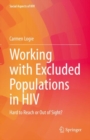 Working with Excluded Populations in HIV : Hard to Reach or Out of Sight? - eBook