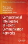 Computational Intelligence in Recent Communication Networks - Book