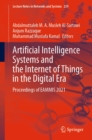 Artificial Intelligence Systems and the Internet of Things in the Digital Era : Proceedings of EAMMIS 2021 - eBook