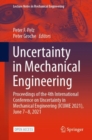 Uncertainty in Mechanical Engineering : Proceedings of the 4th International Conference on Uncertainty in Mechanical Engineering (ICUME 2021), June 7-8, 2021 - Book