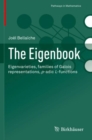 The Eigenbook : Eigenvarieties, families of Galois representations, p-adic L-functions - Book