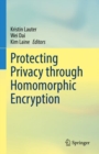 Protecting Privacy through Homomorphic Encryption - eBook