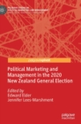 Political Marketing and Management in the 2020 New Zealand General Election - Book
